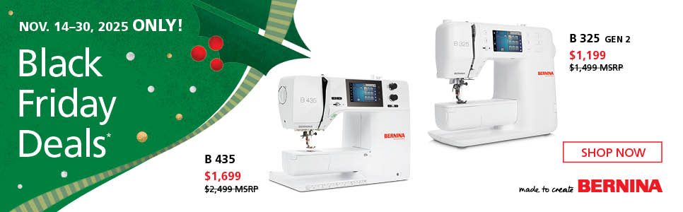 BERNINA Black Friday Savings!  Shop Now!