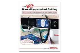 BERNINA The BIG Book of Computerized Quilting
